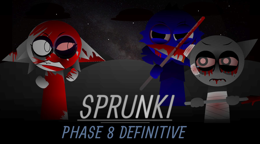 Sprunki Phase 8 Definitive