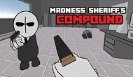 Madness: Sherrif's Compound