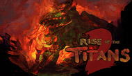 Rise of The Titans 2