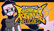 Rushdown Rivals Reloaded