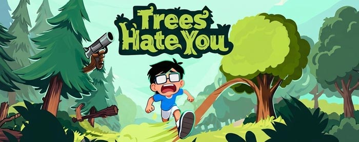 Trees Hate You