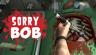 Sorry Bob : Surgeon Simulator